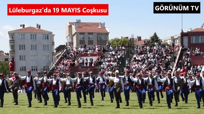 Lüleburgaz'da 19 Mayıs Coşkusu